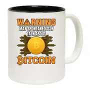 Warning V2 May Spontaneously Talk About Bitcoin Mug Cup