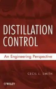 Distillation Control: An Engineering Perspective by Cecil L. Smith: New