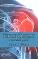 Polymyalgia Rheumatica and Giant Cell Arteritis ― A Survival Guide