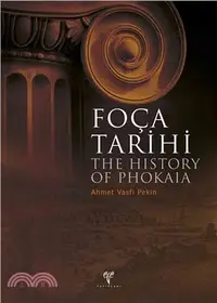 在飛比找三民網路書店優惠-The History of Phokaia / Foca 