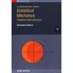 STATISTICAL MECHANICS: PROBLEMS WITH SOLUTIONS, VOLUME 8: PROBLEMS WITH SOLUTIONS