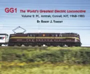GG1: The World’s Greatest ELECTRIC LOCOMOTIVE, Vol. 2: PC, Amtrak, 1968-1983 NEW