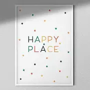 Happy Place Nursery Print - Children's Wall Art | New Born Gift White Frame Without Mount A3