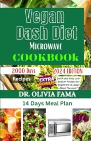 FAMA - VEGAN DASH DIET MICROWAVE COOKBOOK Quick and Easy Low-Sodium - T555z