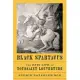 Black Spartacus: The Epic Life of Toussaint Louverture