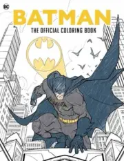 Batman The Official Coloring Book by Insight Editions 9781647225520 Paperback