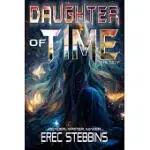 DAUGHTER OF TIME TRILOGY: READER, WRITER, MAKER