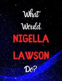 在飛比找博客來優惠-What would Nigella Lawson do?: