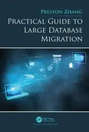 Practical Guide to Large Database Migration by Preston Zhang (English) Hardcover