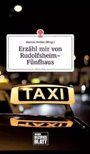 Erzhl mir von Rudolfsheim-Fnfhaus. Life is a Story - story.one by Hannes Steiner