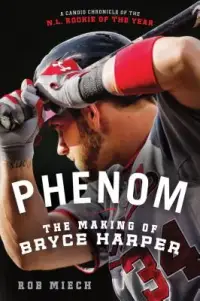 在飛比找博客來優惠-Phenom: The Making of Bryce Ha