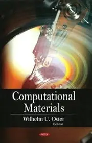 [Computational Materials] (By: Wilhelm U. Oster) [published: July, 2009]