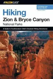 Hiking Zion and Bryce Canyon National Parks [Regional Hiking Series]
