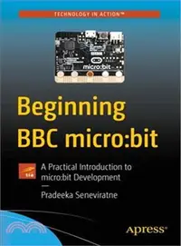 在飛比找三民網路書店優惠-Beginning BBC Micro-bit ― A Pr