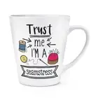 Trust Me I'm A Seamstress 12oz Latte Mug Cup Best Awesome Sewing Mum Funny