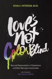 在飛比找博客來優惠-Love’s Not Colorblind: Race an