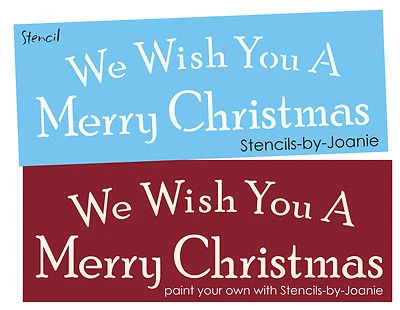 Joanie Holiday Stencil We Wish You Merry Christmas Country Vintage Prim DIY Sign