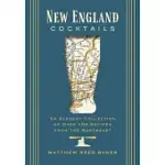 NEW ENGLAND COCKTAILS: AN ELEGANT COLLECTION OF OVER 100 RECIPES INSPIRED BY NEW ENGLAND