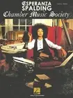 Esperanza Spalding - Chamber Music Society by Esperanza Spalding (English) Paper