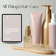 Your Ultimate Hair Glow-Up Guide