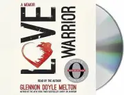 NEW Love Warrior (Oprah's Book Club):A Memoir by Glennon Doyle CD AUDIOBOOK