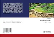 Retaining Walls: Analysis and Design