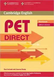 PET Direct Workbook without answers (Cambridge Books for Cambridge Exams) Ire...
