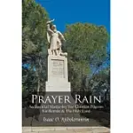 PRAYER RAIN: AN ESSENTIAL MASTER-KEY FOR CHRISTIAN PILGRIMS FOR RETREAT & THE HOLY LAND