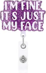 I'm Fine It's Just My Face Badge Reel, Funny Nurse Badge Reel Retractable Acrylic Funny Glitter Badge Reel with Alligator Clip ID Badge Holder for RN LPN CNA Nurse Doctor Office Worker