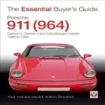 PORSCHE 911 964: CARRERA 2, CARRERA 4 AND TURBOCHARGED MODELS 1989 TO 1994