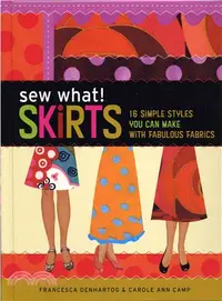 在飛比找三民網路書店優惠-Sew What! ─ Skirts, 16 Simple 