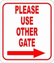 Please Use Other Gate Right Arrow Aluminum Composite Sign - Outdoor Gate, Construction Site, Indoor/Outdoor Sign - 8.5"x10"