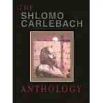 SHLOMO CARLEBACH ANTHOLOGY: COMPILED, EDITED AND ARRANGED BY VELVEL PASTERNAK