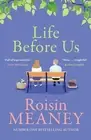 Life Before Us: A heart-warming story about hope and second chances from the bes