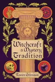 Witchcraft by Raven Raven Grimassi Grimassi 9781959883593 NEW
