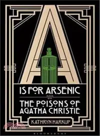 在飛比找三民網路書店優惠-A is for Arsenic: The Poisons 