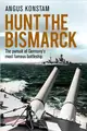 Hunt the Bismarck ― The Pursuit of Germany's Most Famous Battleship