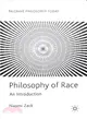 Philosophy of Race ― An Introduction