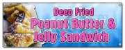 DEEP FRIED PEANUT BUTTER AND JELLY SANDWICH BANNER SIGN pbj deep fried