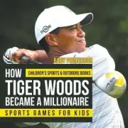 How Tiger Woods Became A Millionaire - Sports Games for Kids | Children's