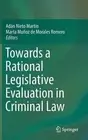Towards a Rational Legislative Evaluation in Criminal Law by Ad?n Nieto Mart?n (