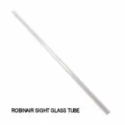 ROBINAIR SIGHT GLASS TUBE # 43291 3/8" OUTSIDE DIAMETER; HEAVY WALL PYREX
