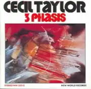 3 Phasis by Cecil Taylor