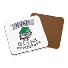 Beware Crazy Book Lady Coaster Drinks Mat Bookworm Reading Mum Mothers Day