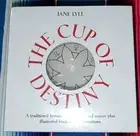 Cup of Destiny:A Traditional Fortune-Teller's Cup and Saucer Plus Illustrat..New