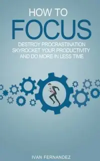 在飛比找博客來優惠-How to Focus: Destroy Procrast