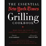THE ESSENTIAL NEW YORK TIMES GRILLING COOKBOOK