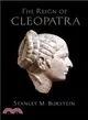 The Reign of Cleopatra