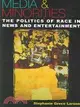 Media & Minorities ─ The Politics Of Race In News And Entertainment