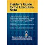THE EXECUTIVE MBA: INSIDER’S GUIDE TO THE EXECUTIVE MBA